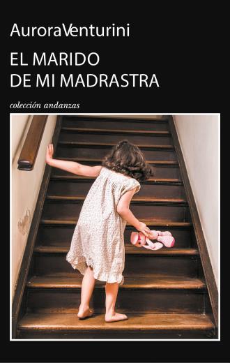 El marido de mi madrastra - Aurora Venturini El marido de mi madrastra - Aurora Venturini