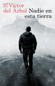 descargar Nadie en esta tierra de Víctor del Árbol pdf gratis