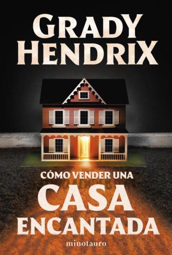 Cómo vender una casa encantada - Grady Hendrix Cómo vender una casa encantada - Grady Hendrix